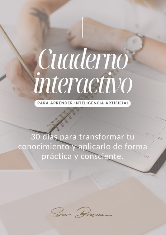 DOMINA LA INTELIGENCIA ARTIFICIAL: Workbook de 30 días para transformar tu productividad